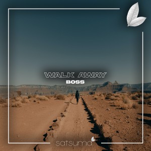 Album Walk Away from Boss
