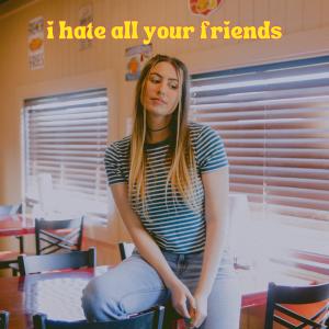 อัลบัม I Hate All Your Friends ศิลปิน Lauren Cimorelli