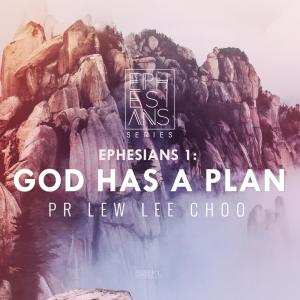 ดาวน์โหลดและฟังเพลง God Has A Plan - Ephesians 1 พร้อมเนื้อเพลงจาก SIBKL