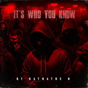 Bathathe M的專輯It's Who You Know