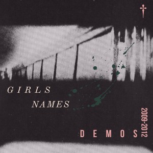 Girls Names的專輯Demos: 2009-2012