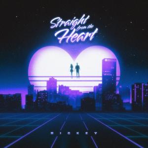 收聽Rickey的Straight From The Heart歌詞歌曲