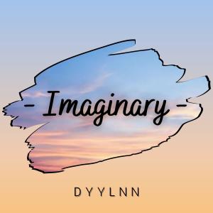 อัลบัม Imaginary ศิลปิน Dyylnn