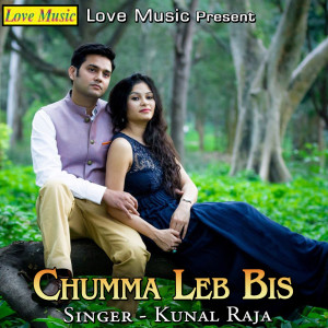 Listen to Chumma Leb Bis song with lyrics from Kunal Raja