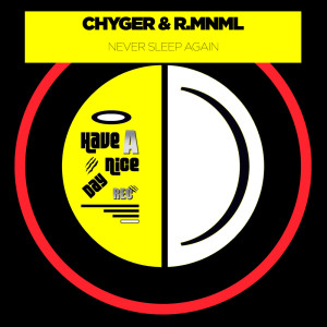 Listen to Never Sleep Again song with lyrics from Chyger