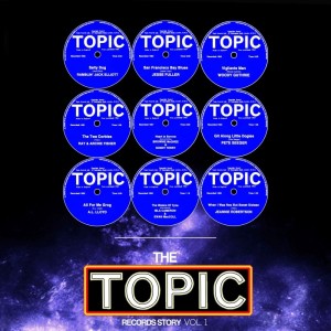Album The Topic Records Story, Vol. 1 from Various