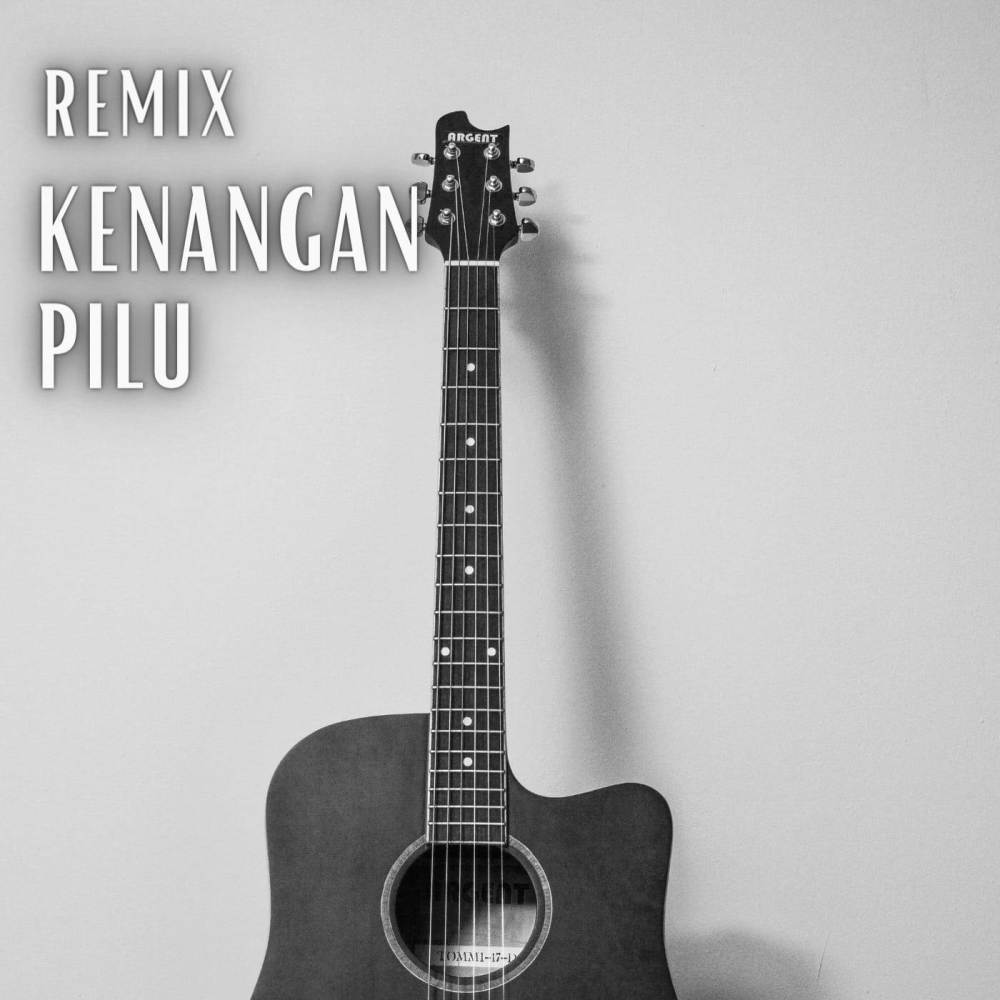DJ - KENANGAN PILU