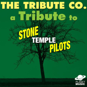 A Tribute to the Stone Temple Pilots