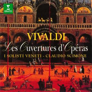 อัลบัม Vivaldi: Les ouvertures d'opéra ศิลปิน Claudio Scimone