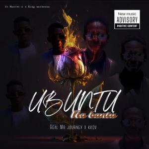 Album Ubuntu Na Bantu (feat. Master O & King Matheoza) from Real Mr Journey