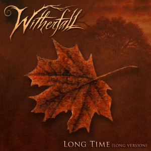 อัลบัม Long Time (Long Version) ศิลปิน Witherfall