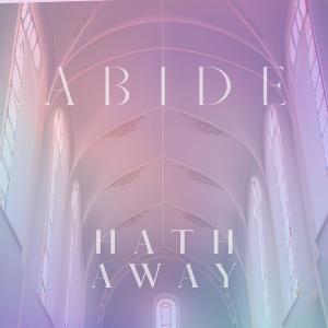 收聽Hathaway的Abide歌詞歌曲