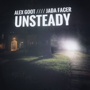 收聽Alex Goot的Unsteady歌詞歌曲