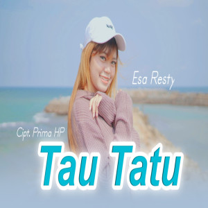 Listen to Tau Tatu song with lyrics from Esa Risty