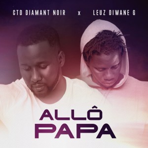 CTD Diamant Noir的專輯Allô Papa