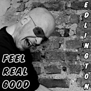 Edlington的專輯Feel Real Good