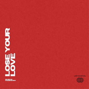 18 High的专辑Lose Your Love