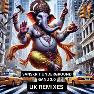 ดาวน์โหลดและฟังเพลง Ganu 2.0 (Beyond Chicago Remix Club Dub Edit) พร้อมเนื้อเพลงจาก SANSKRIT UNDERGROUND