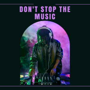 อัลบัม Don't Stop the Music (Explicit) ศิลปิน GIRL LIKE RENZY