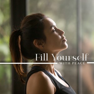 Fill Yourself with Peace (Inhale and Exhale) dari The Sleep Helpers