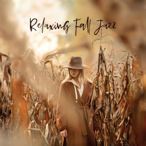 Album Relaxing Fall Jazz (Coffee Lounge Jazz, Lovely Cozy Jazz for Long Autumn Evenings) from Piano Bar Music Guys