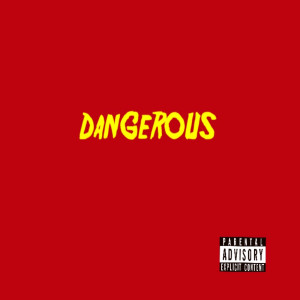 收听Jet的Dangerous (Explicit)歌词歌曲