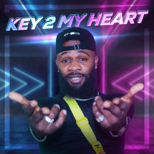 ดาวน์โหลดและฟังเพลง Key 2 My Heart พร้อมเนื้อเพลงจาก Oyee