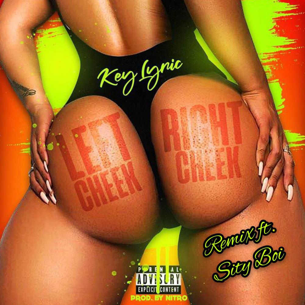 Left Cheek Right Cheek (feat. Sity Boi) (remix) (Remix)