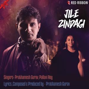 Listen to Jile Zindagi song with lyrics from Prathamesh Gurav