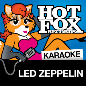 ดาวน์โหลดและฟังเพลง Good Times Bad Times (In The Style Of 'Led Zeppelin') พร้อมเนื้อเพลงจาก Hot Fox Karaoke