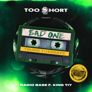 Bad One (feat. King Tiy) dari Radio Base