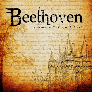 收聽Ludwig van Beethoven的Violin sonata no. 7 Op. 30 no. 2 - IV. Finale Allegro, Presto歌詞歌曲