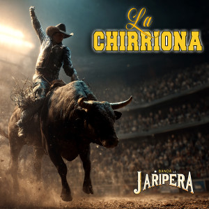 Banda La Jaripera的專輯La Chirriona
