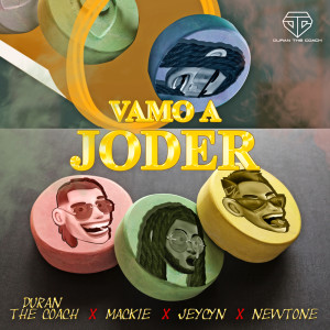 Duran The Coach的专辑Vamo A Joder (feat. Jeycyn) (Explicit)