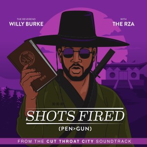 Album Shots Fired (Pen > Gun) (Explicit) from The Reverend Willy Burke