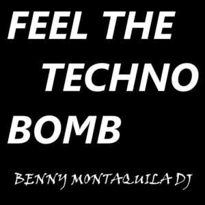 อัลบัม Feel The Techno Bomb ศิลปิน Benny Montaquila DJ