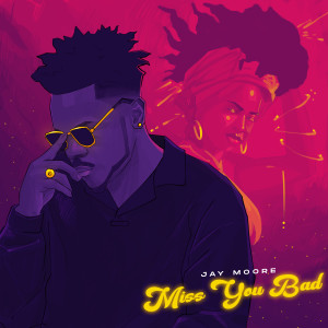 Album Miss You Bad from Jay Moore
