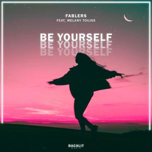 收聽Fablers的Be Yourself歌詞歌曲