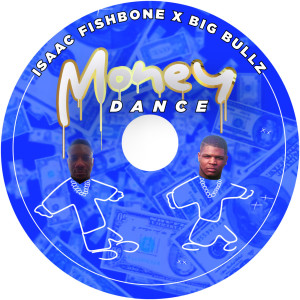 Listen to Money Dance song with lyrics from ISAAC FISHBONE