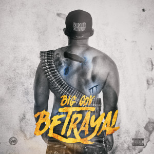 收聽Big Gov的Betrayal (Intro)歌詞歌曲
