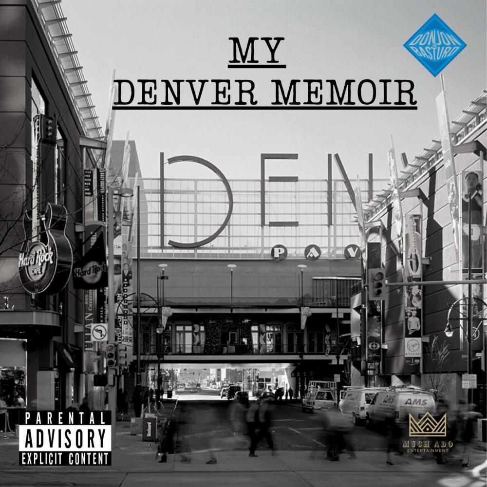 My Denver Memoir (Explicit)