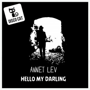 Listen to Hello My Darling (Original Mix) song with lyrics from Annet Lev