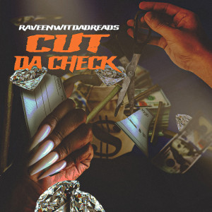 Album Cut da Check (Explicit) from RaveenWitDaDreads