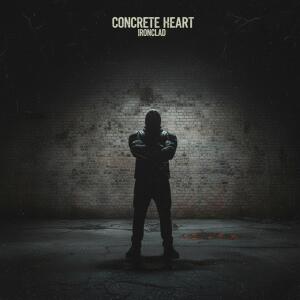 收聽Ironclad的Concrete Heart (Explicit)歌詞歌曲