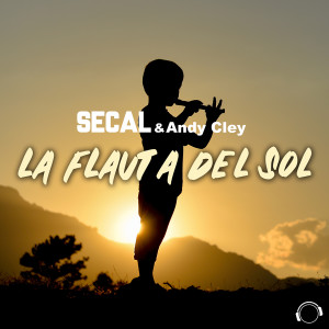 Listen to La Flauta Del Sol (Radio Edit) song with lyrics from SECAL
