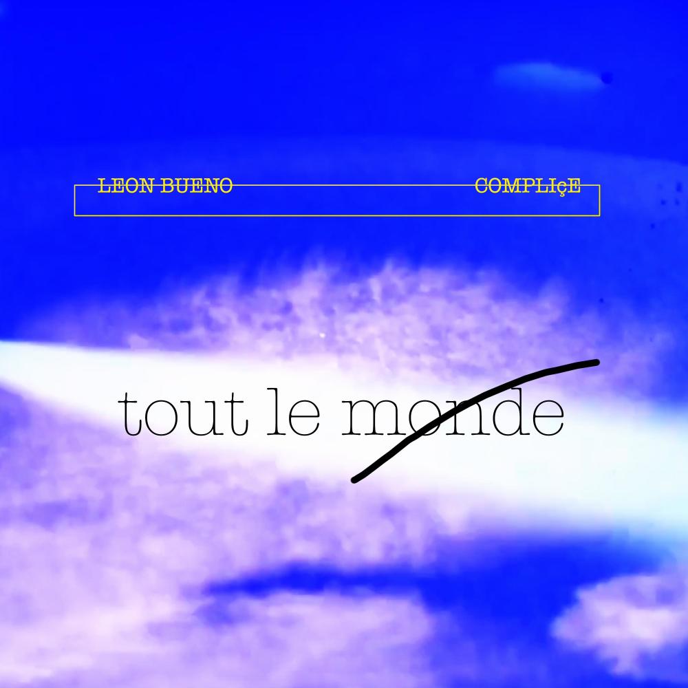 TOUT LE MONDE (feat. Compliçe)