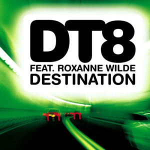 收聽DT8 Featuring Roxanne Wilde的Destination (feat. Roxanne Wilde) [Radio Edit] (Radio Edit)歌詞歌曲