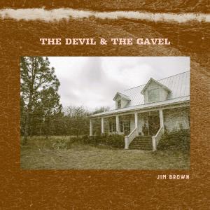Album The Devil & The Gavel from Jim Brown