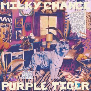 อัลบัม Purple Tiger ศิลปิน Milky Chance