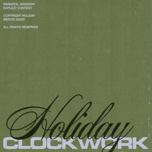 Holiday的專輯Clockwork (Explicit)
